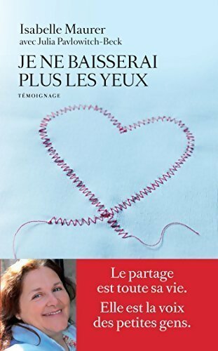 Livrenpoche : Je ne baisserai plus les yeux - Isabelle Maurer, Julia Pavlowitch-Beck - Livre