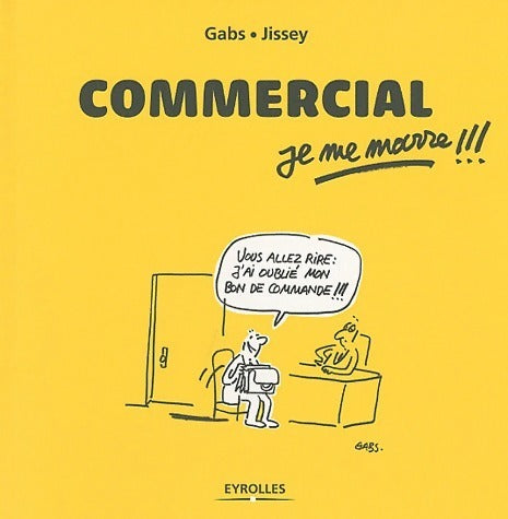 Livrenpoche : Commercial je me marre !!! - Gabs - Livre