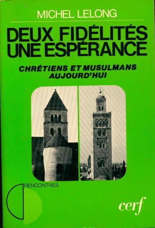 Deux fidélités, une espérance - Michel Lelong - Livre