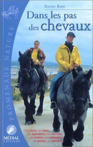 Livrenpoche : Dans les pas des chevaux - Daniel Babo - Livre