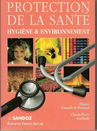Livrenpoche : Protection de la santé - Hugues Gounelle De Pontanel - Livre