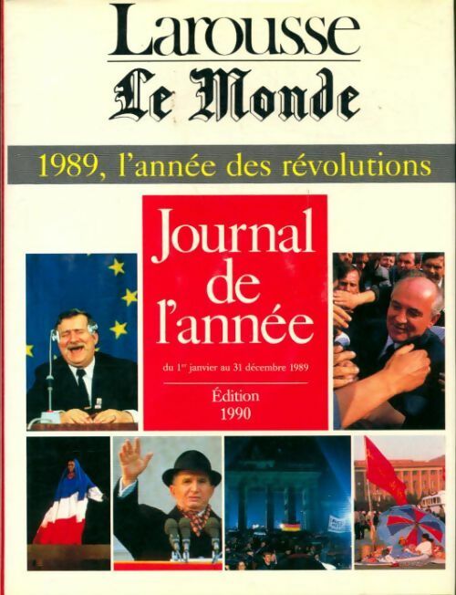 Journal année 1989, l'année des révolutions - Collectif -  Journal de l'année - Livre