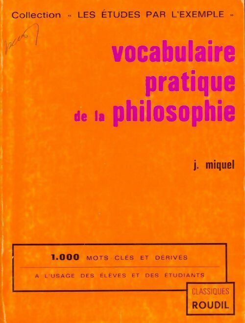 Livrenpoche : Vocabulaire pratique de la philosophie - Jean Miquel - Livre