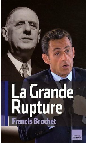 Livrenpoche : La grande rupture - Francis Brochet - Livre