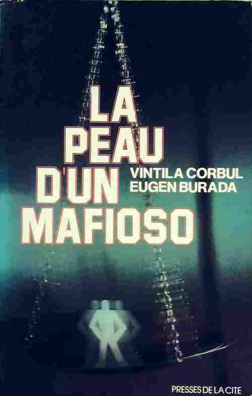 Livrenpoche : La peau d'un mafioso - Vintila Corbul, Eugen Burada - Livre
