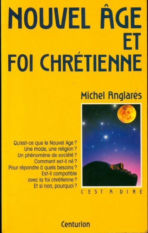 Livrenpoche : Nouvel âge et foi chrétienne - Michel Anglarès - Livre
