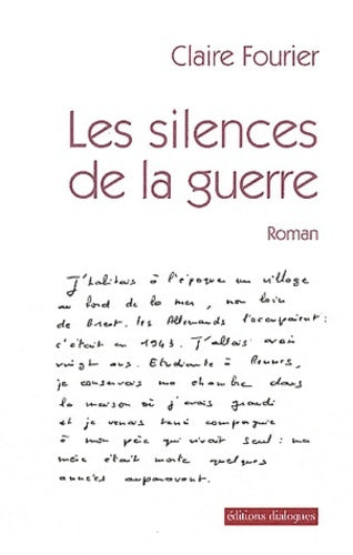 Livrenpoche : Les silences de la guerre - Claire Fourier - Livre
