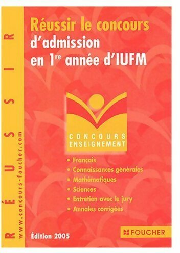 Réussir le concours d'admission en 1ère année d'IUFM - Thierry Marquetty -  Réussir - Livre