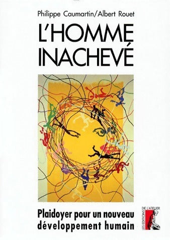 Livrenpoche : L'homme inachevé - Philippe Caumartin - Livre