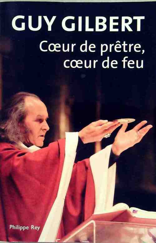 Livrenpoche : Coeur de prêtre, coeur de feu - Guy Gilbert - Livre