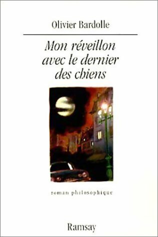 Livrenpoche : Mon réveillon avec le dernier des chiens - Olivier Bardolle - Livre