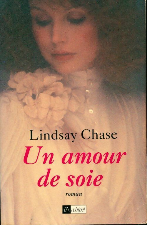 Livrenpoche : Un amour de soie - Lindsay Chase - Livre