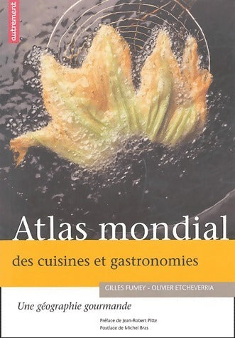 Livrenpoche : Atlas mondial des cuisines et gastronomies - Gilles Fumey - Livre