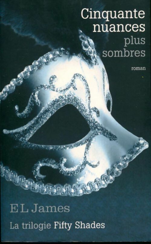 Livrenpoche : Cinquante nuances plus sombres - E.L. James - Livre