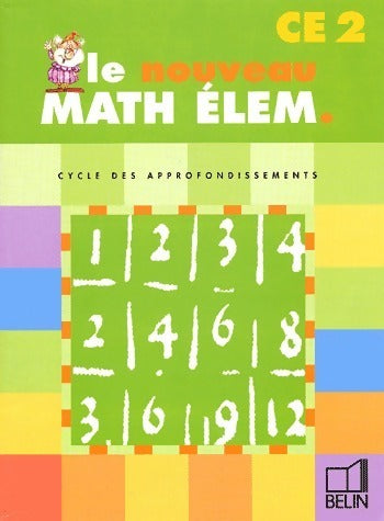 Le nouveau math élem. CE2 - Gérard Champeyrache -  Belin GF - Livre
