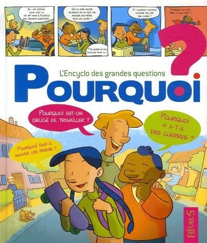Livrenpoche : Pourquoi ? L'encyclo des grandes questions - Vincent Villeminot - Livre