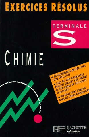 Chimie Terminale S Exercices résolus - Collectif -  Exercices résolus - Livre