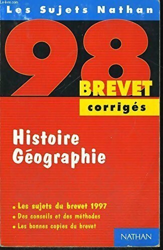 Livrenpoche : Histoire-géographie Brevet Corrigés 98 - Florence Grandsenne - Livre