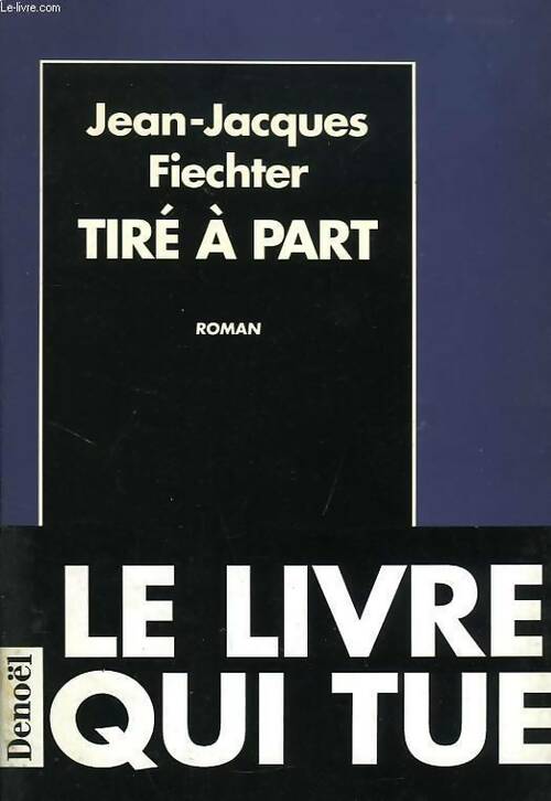 Livrenpoche : Tiré à part - Jean-Jacques Fiechter - Livre