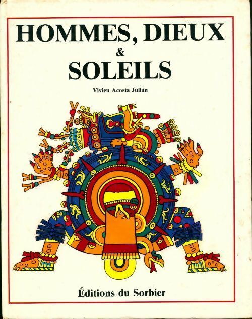 Livrenpoche : Hommes, dieux & soleils - Vivien Acosta Julian - Livre