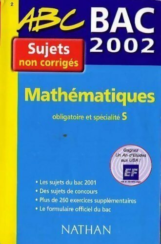 Livrenpoche : Mathématiques Terminale S bac. Sujets non corrigés 2002 - Danièle Depouly - Livre