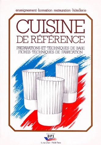 Livrenpoche : La cuisine de référence - Michel Maincent-Morel - Livre