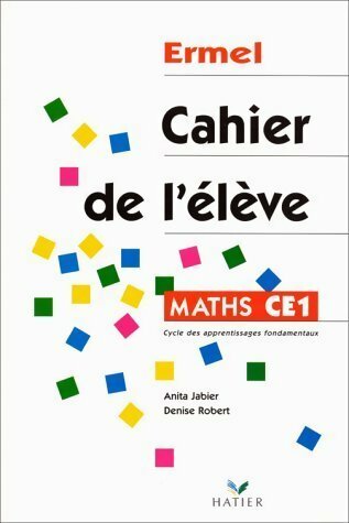 Livrenpoche : Maths CE1. Cahier de l'élève - Anita Jabier, Denise Robert - Livre