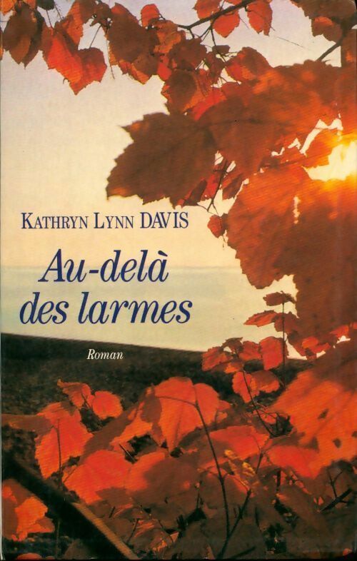 Livrenpoche : Au-delà des larmes - Kathryn Lynn Davis - Livre