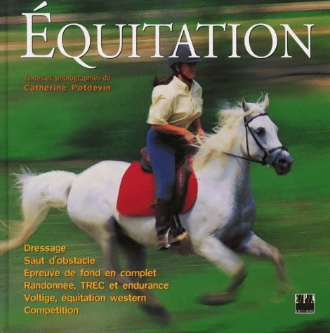 L'équitation - Catherine Potdevin -  EPA GF - Livre