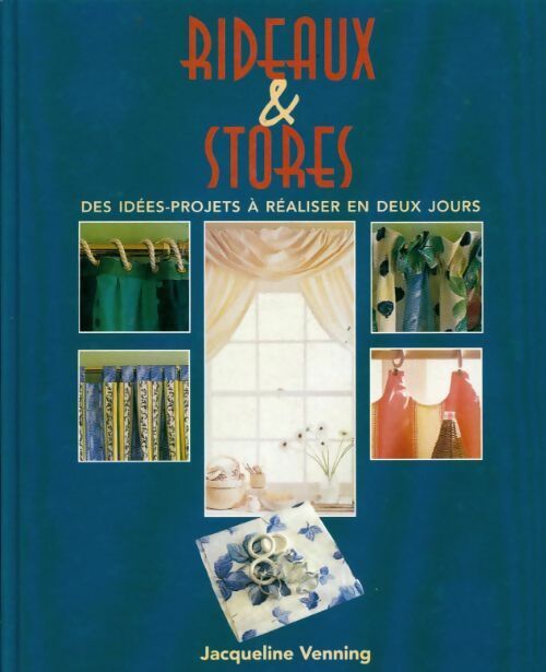 Livrenpoche : Rideaux & stores. Des idées-projets à réaliser en deux jours - Jacqueline Venning - Livre