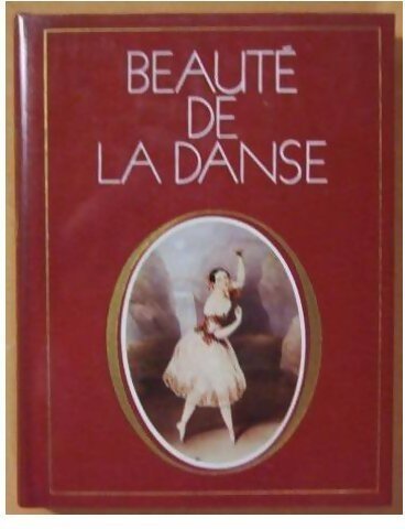 Beauté de la danse - Collectif - Livre