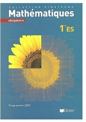 Mathématiques 1ère ES. Obligatoire 2001 - Alain Herbelot -  Dimathème - Livre