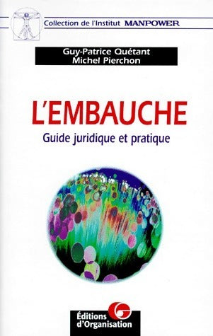Livrenpoche : L'embauche. Guide juridique et pratique - Guy-Patrice Quétant - Livre