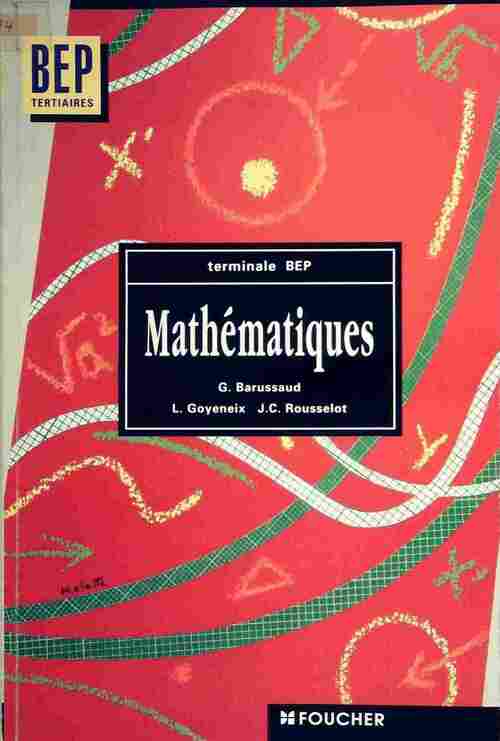 Mathématiques terminale BEP - Guy Barussaud -  BEP Tertiaires - Livre