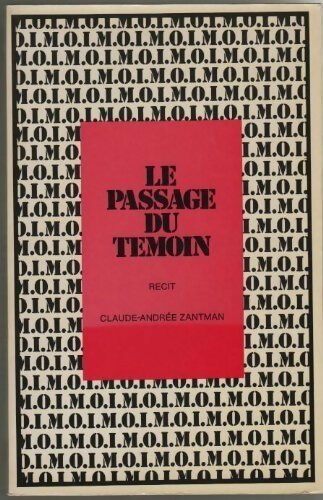 Livrenpoche : Le passage du témoin - Claude-Andrée Zantman - Livre