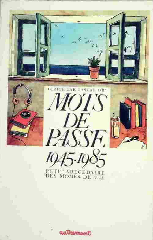 Livrenpoche : Mots de passe 1945-1985 - Collectif - Livre