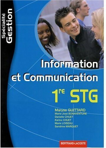 Livrenpoche : Information et communication 1ère STG, spécialité gestion - Maryse Guittard - Livre