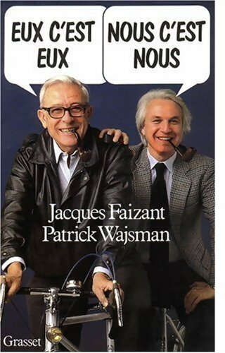 Livrenpoche : Eux c'est eux, nous c'est nous - Jacques Faizant, Patrick Wajsman - Livre