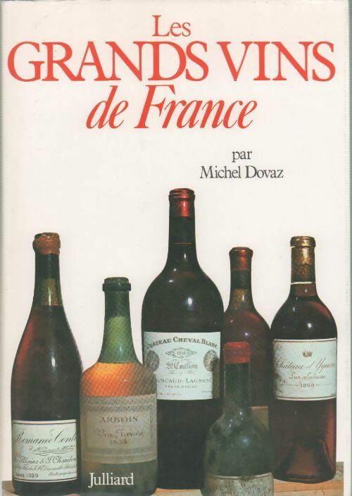 Livrenpoche : Les grands vins de France - Michel Dovaz - Livre