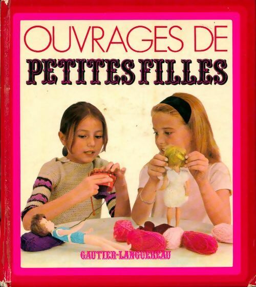 Livrenpoche : Ouvrages de petites filles - Collectif - Livre