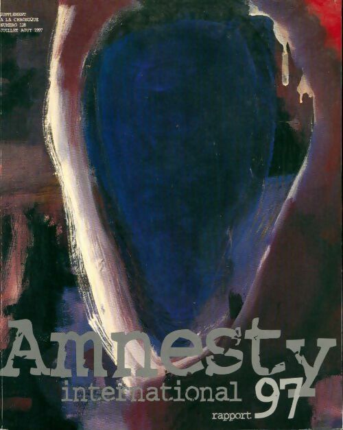 Amnesty international. Rapport 1997 - Amnesty International -  Amnesty International GF - Livre