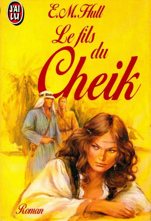 Livrenpoche : Le fils du Cheik - E.M. Hull - Livre