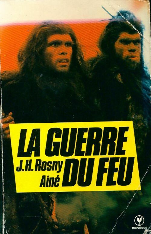 Livrenpoche : La guerre du feu - Joseph-Henry Rosny Ainé - Livre
