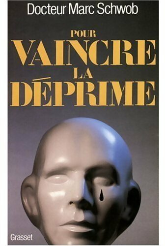 Livrenpoche : Pour vaincre la déprime - Marc Schwob - Livre