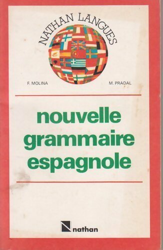 Livrenpoche : Nouvelle grammaire espagnole - François Molina, Henri Pradal - Livre