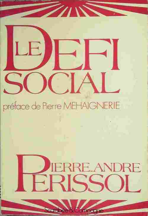 Livrenpoche : Le défi social - Pierre-André Périssol - Livre