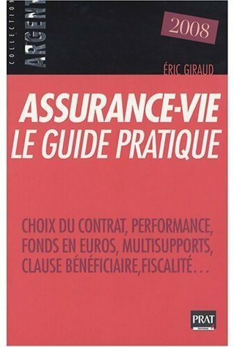 Livrenpoche : Assurance-vie, le guide pratique 2008 - Eric Giraud - Livre