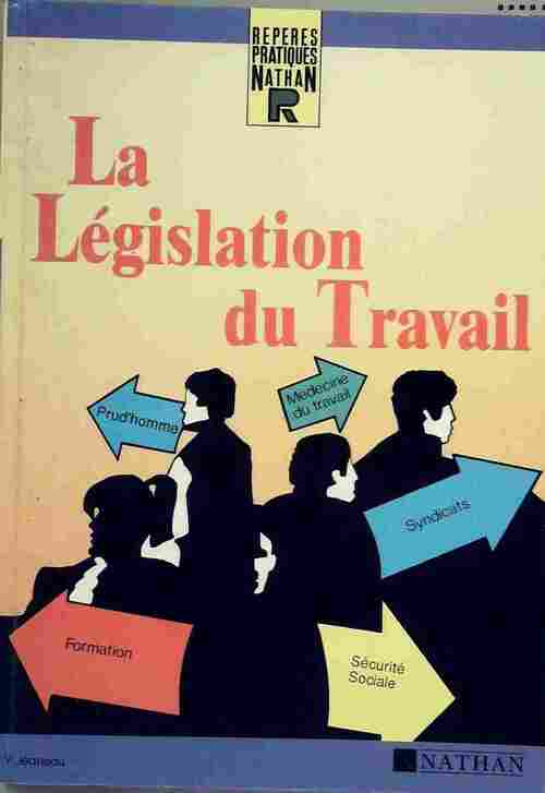 La législation du travail - Y. Jeaneau -  Repères pratiques - Livre