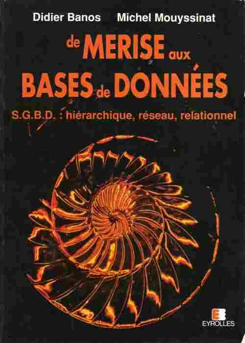 Livrenpoche : De Merise aux bases de données - Didier Banos, Michel Mouyssinat - Livre