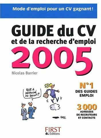 Livrenpoche : Guide du CV et de la recherche d'emploi 2005 - Nicolas Barrier - Livre